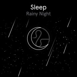Sleep: Rainy Night
