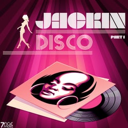 Jackin Disco, Pt. 1