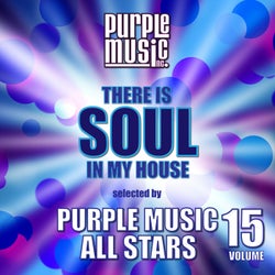 There is Soul in My House - Purple Music All Stars, Vol. 15