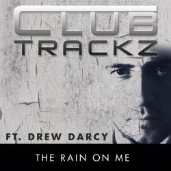 The Rain On Me (feat. Drew Darcy) [Original]