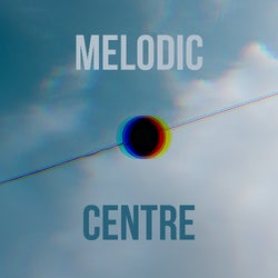 Melodic Centre [2]