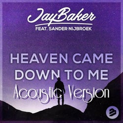 Heaven Came Down to Me (Acoustic Version)