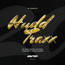 20 Years Of Hudd Traxx - 20 Traxx From The Hudd - Curated by Eddie Leader - Part 2
