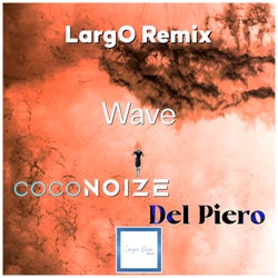 Wave (LargO Remix)