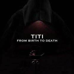 From Birth To Death