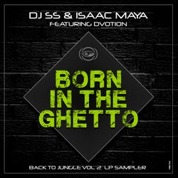 Born in the Ghetto (feat. Dvotion) [Back to Jungle, Vol. 2 Sampler]