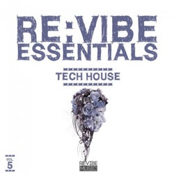Re:Vibe Essentials - Tech House, Vol. 5