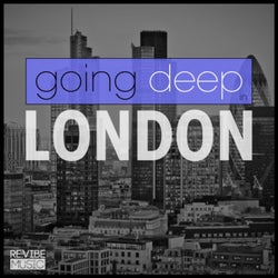 Going Deep in London