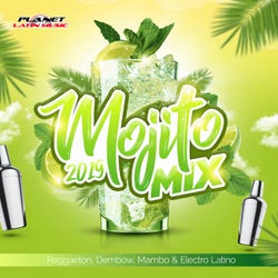 Mojito Mix 2019 (Reggaeton, Dembow, Mambo & Electro Latino)