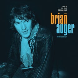 Back to the Beginning: The Brian Auger Anthology