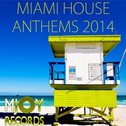 Miami House Anthems 2014