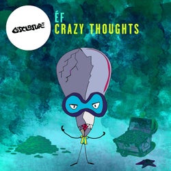 Crazy Thoughts