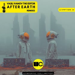After Earth (Remixes) [Chapter2] (Cinematic Collection)