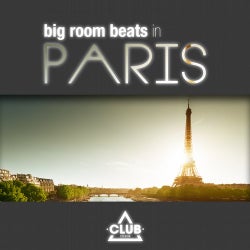 Big Room Beats In Paris