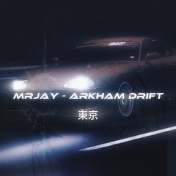 Arkham Drift