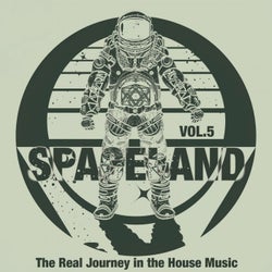 Spaceland, Vol. 5 (The Real Journey in the House Music)