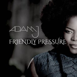 Friendly Pressure