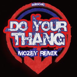 Do Your Thang (Mozey Remix)