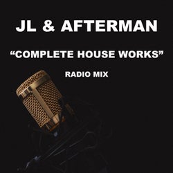 JL & Afterman Complete House Works (20 Best House, Deep House, Radio Edit)