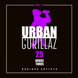 Urban Gorillaz (25 House Tunes), Vol. 2
