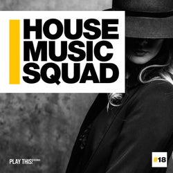 House Music Squad #18