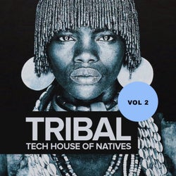 Tribal Tech House Of Natives, Vol. 2