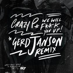 We Will F**k You Up - Gerd Janson Remix