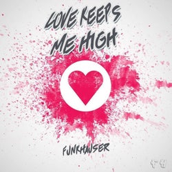 Love Keeps Me High