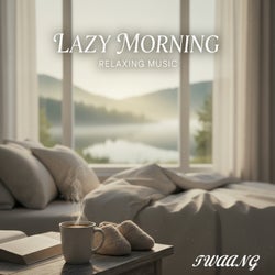 Lazy Morning