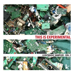 This is Experimental - A Kutmusic Sampler, Vol. 1