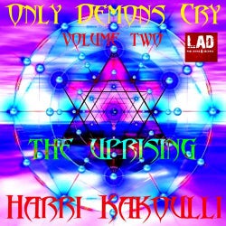 Only Demons Cry Volume 2 (The Uprising)