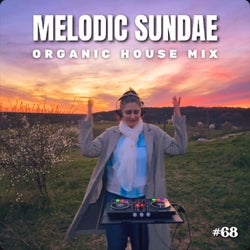 MELODIC SUNDAE #68