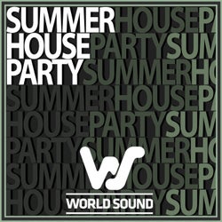 World Sound Summer House Party