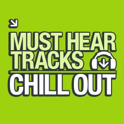 10 Must Hear Chill Out Tracks - Week 44