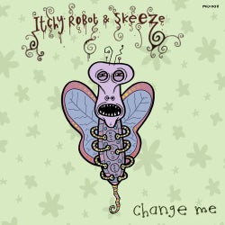 Itchy Robot & Skeeze - Change Me