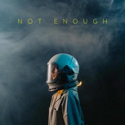 Not Enough (feat. DJ X-Tacy)