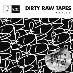 Dirty Raw Tapes Vol.1