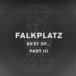 Best Of Falkplatz, Pt. 3