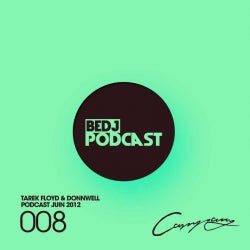 Tarek Floyd & Donnwell BeDJ Podcast 08
