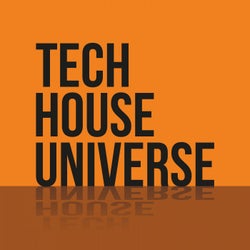 Tech House Universe