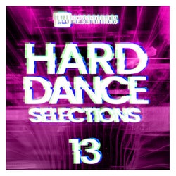 Hard Dance Selections, Vol. 13