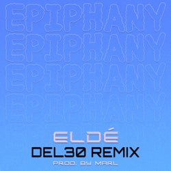 Epiphany - DEL-30 Remix
