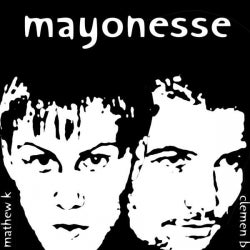 Mayonesse Goes Loco feb 2013