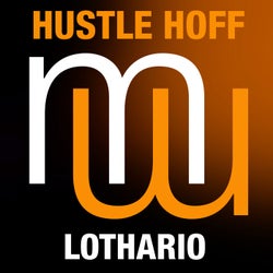 Hustle Hoff - Lothario