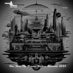 The Best Of Frame Workxx Records 2025