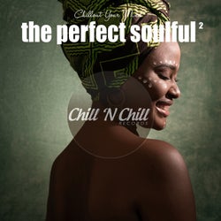 The Perfect Soulful, Vol. 2 (Chillout Your Mind)