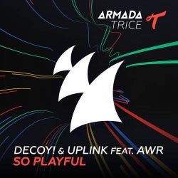 Decoy! & Uplink - So Playful (Feat. AWR)