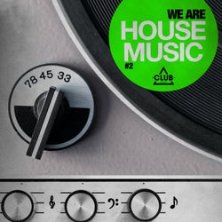 We Are House Music, Vol. 2