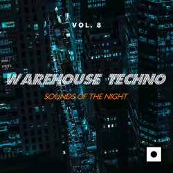 Warehouse Techno, Vol. 8 (Sounds Of The Night)