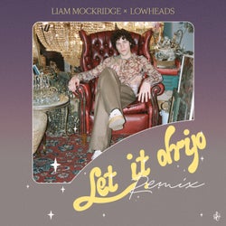 Let It Drip (Lowheads Remix)